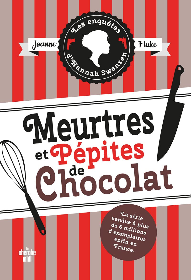 Les Enquêtes d'Hannah Swensen - Tome 01 Meurtres et pépites de chocolat