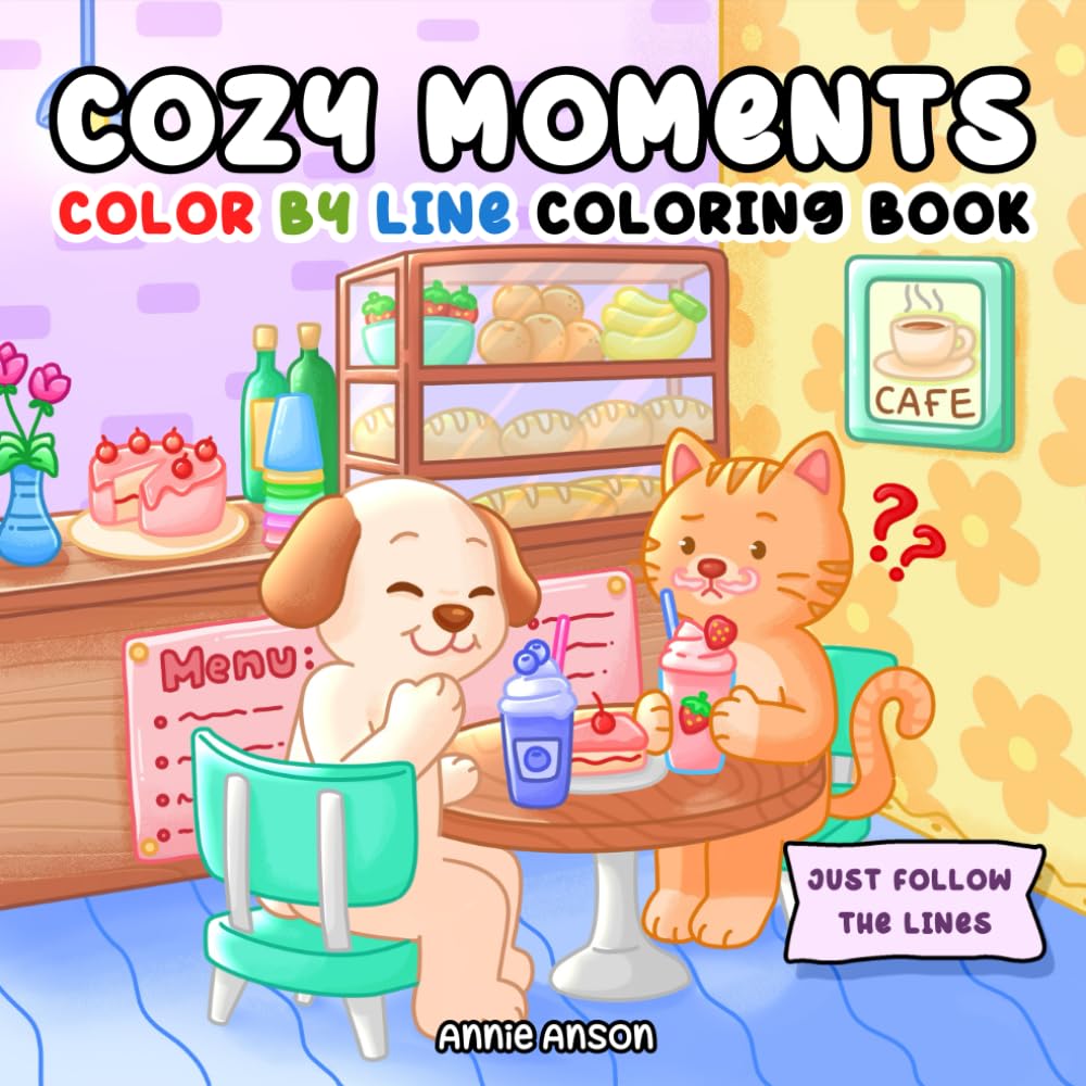 Cozy Moments, Color By Line Coloring Book: Adorable Fuzzy Animals With Chill & Sassy Vibes, Go Wild With You Imagination Through The Lines!