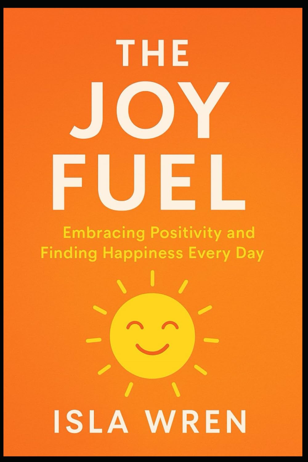 "Emotional Clarity — Unlocking the Hidden Power of Your Emotions": A Practical Guide to Mastering Emotional Intelligence, Self-Awareness, and Inner Peace