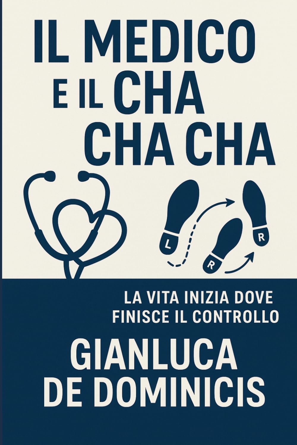 Il Medico e il Cha Cha Cha: La vita inizia dove finisce il controllo