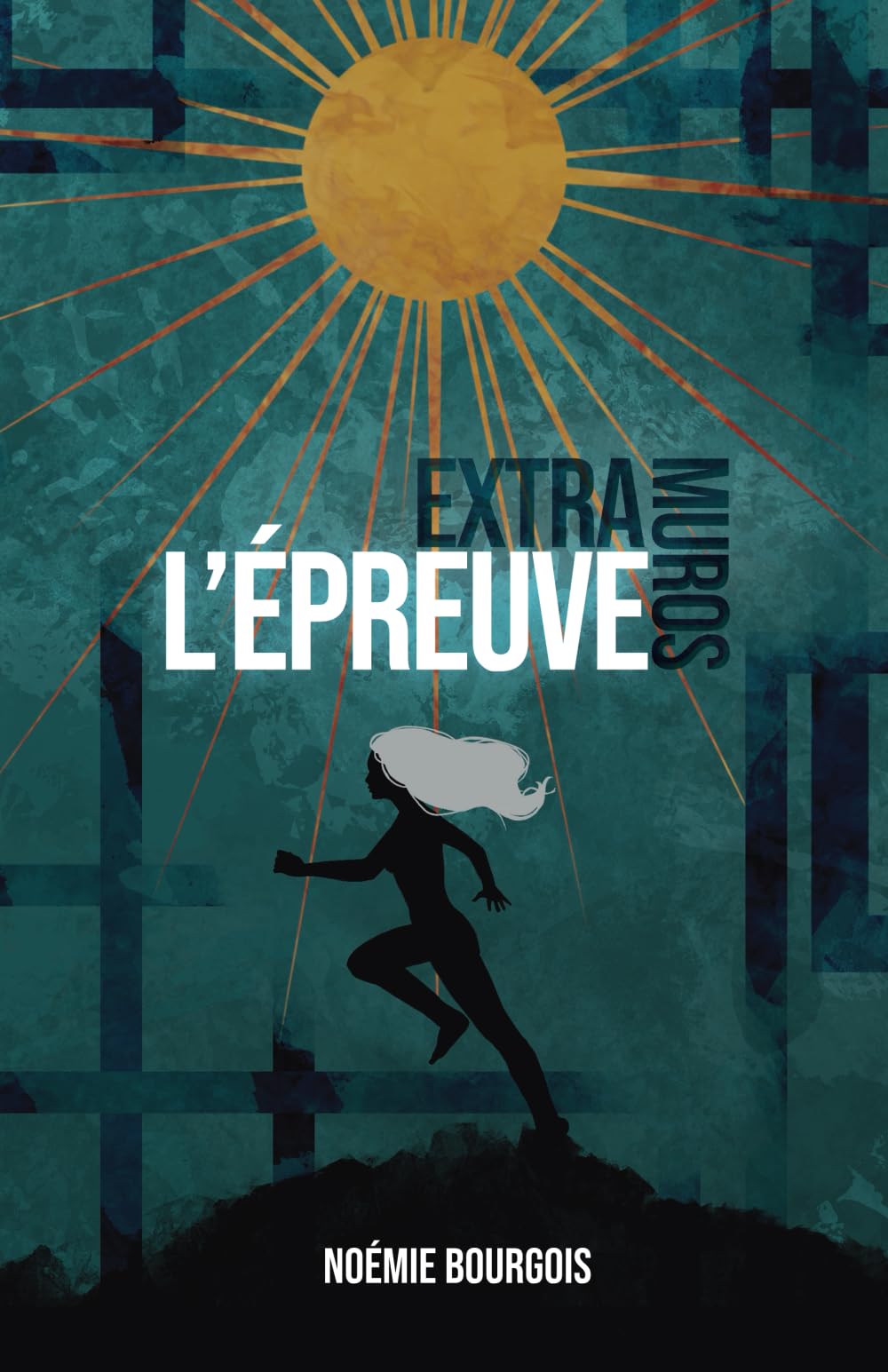 EXTRA-MUROS - L'ÉPREUVE: Dystopie Young Adult