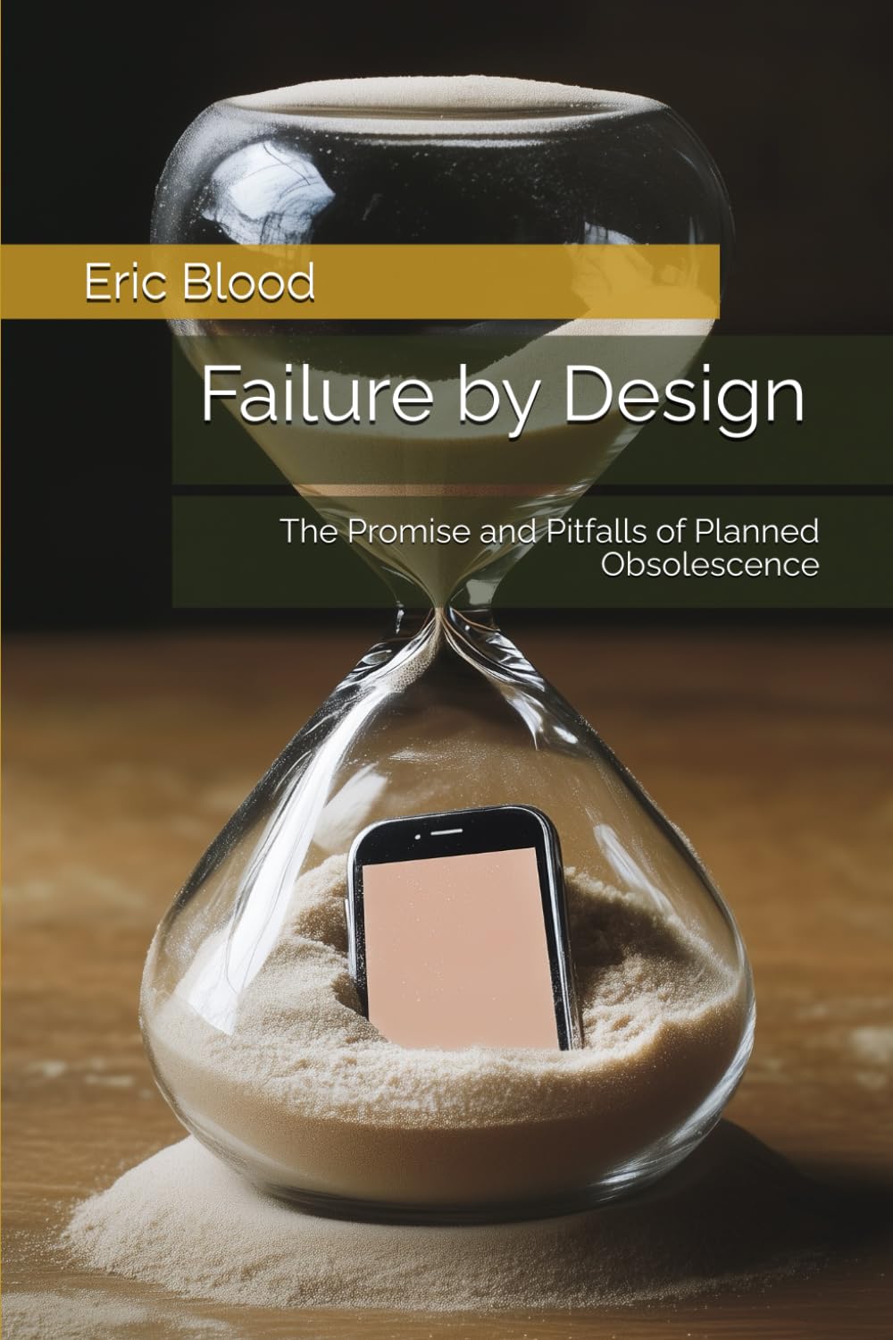 Failure by Design: The Promise and Pitfalls of Planned Obsolescence