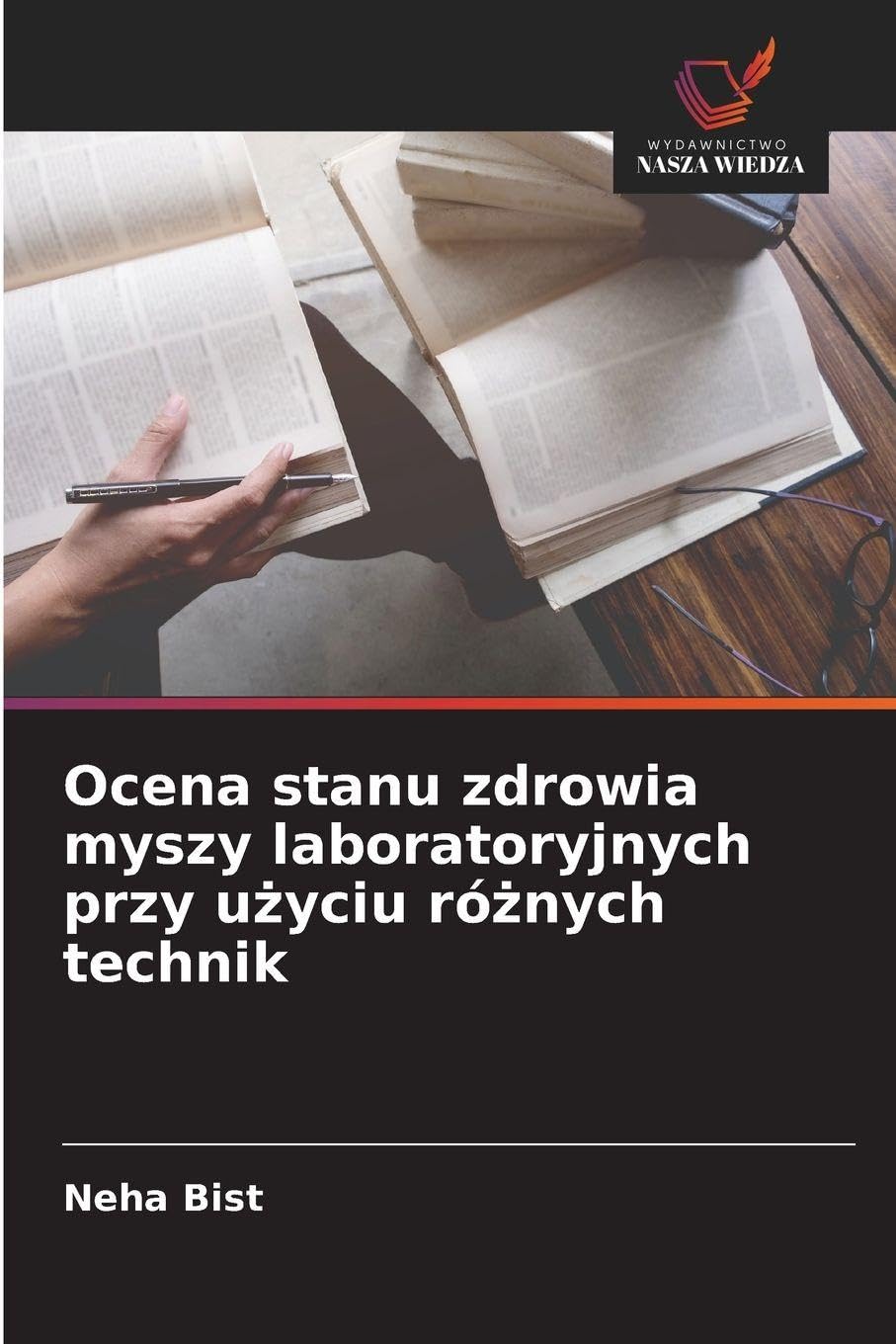 Ocena stanu zdrowia myszy laboratoryjnych przy u¿yciu ró¿nych technik