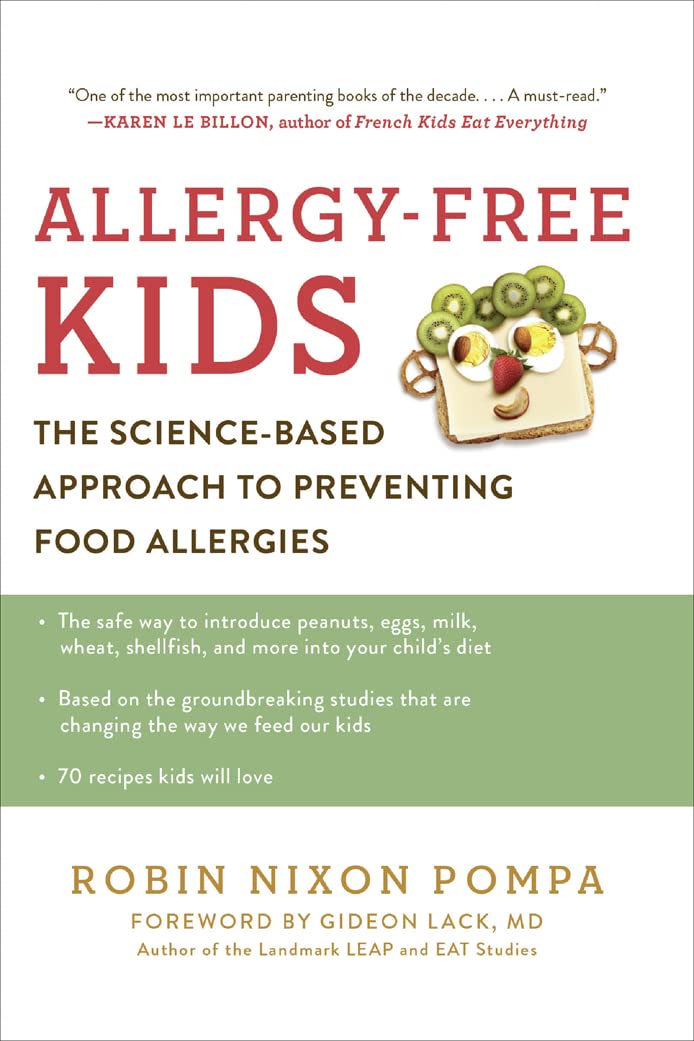 ALLERGY FREE KIDS: The Science-Based Approach to Preventing Food Allergies