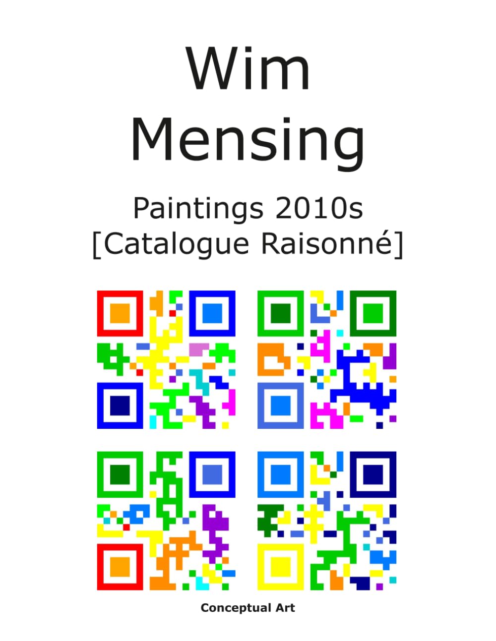 Wim Mensing Paintings 2010s beau livre de collection pour galerie d'art
