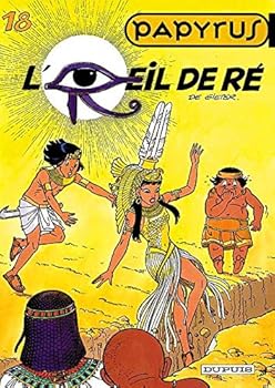 Paperback Papyrus - Tome 18 - L'?il de Ré [French] Book