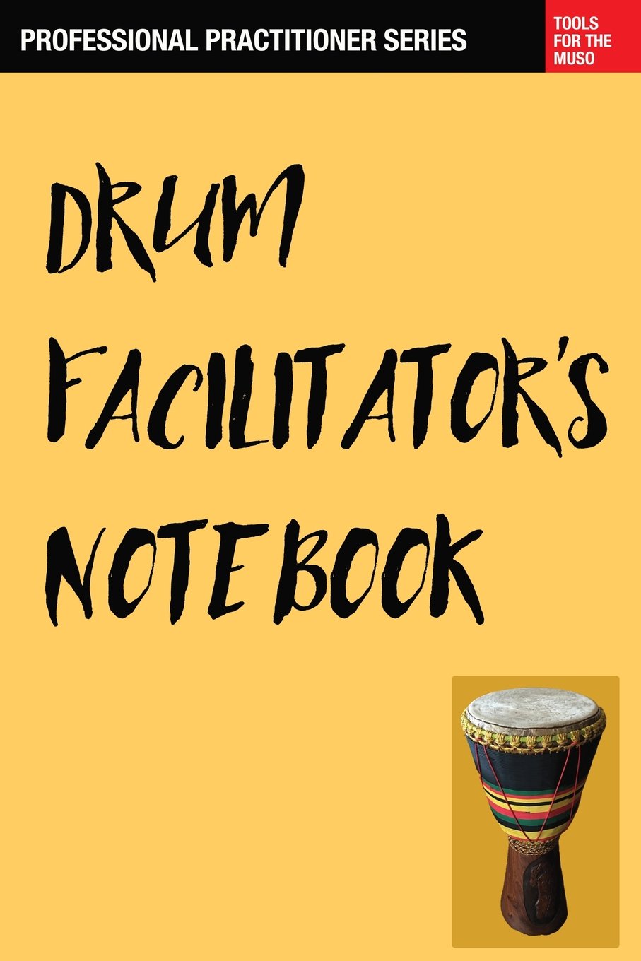 Drum Facilitator's Notebook