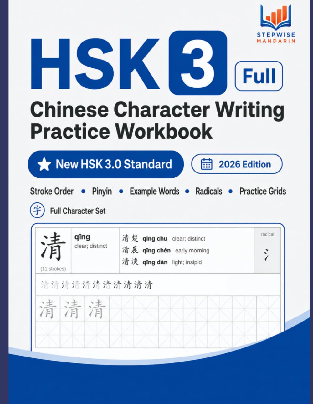 (New HSK 3.0 Standard) Chinese Character Writing Practice Workbook - HSK 3 Full Set: HSK 3 Characters with Stroke Order, Pinyin & Example Words | Learn to Write Mandarin Hanzi | High Accuracy
