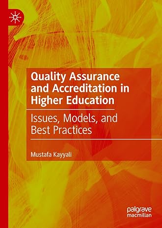 Quality Assurance and Accreditation in Higher Education: Issues, Models, and Best Practices-Wow! eBook