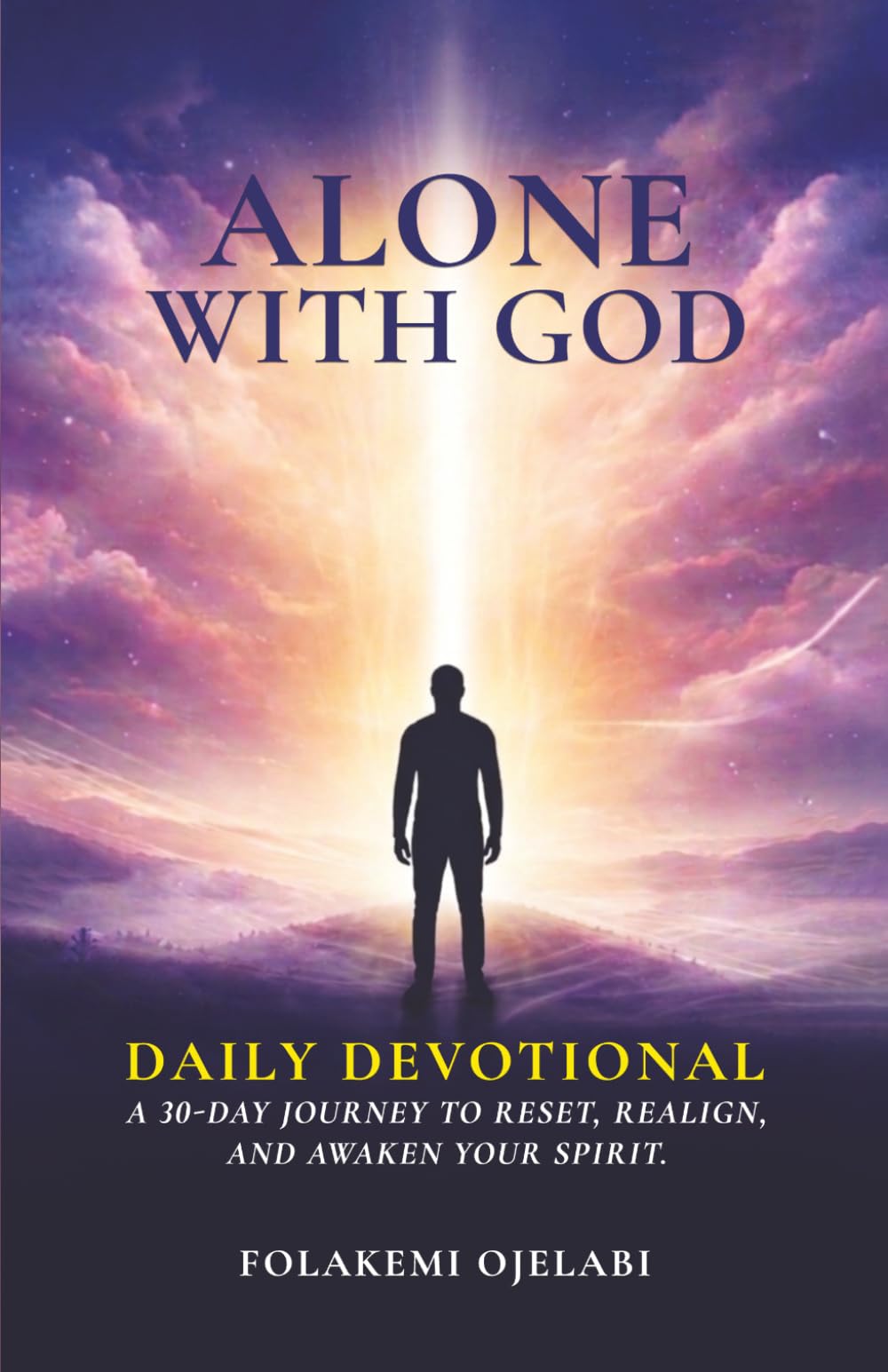 Alone With God: DAILY DEVOTIONAL