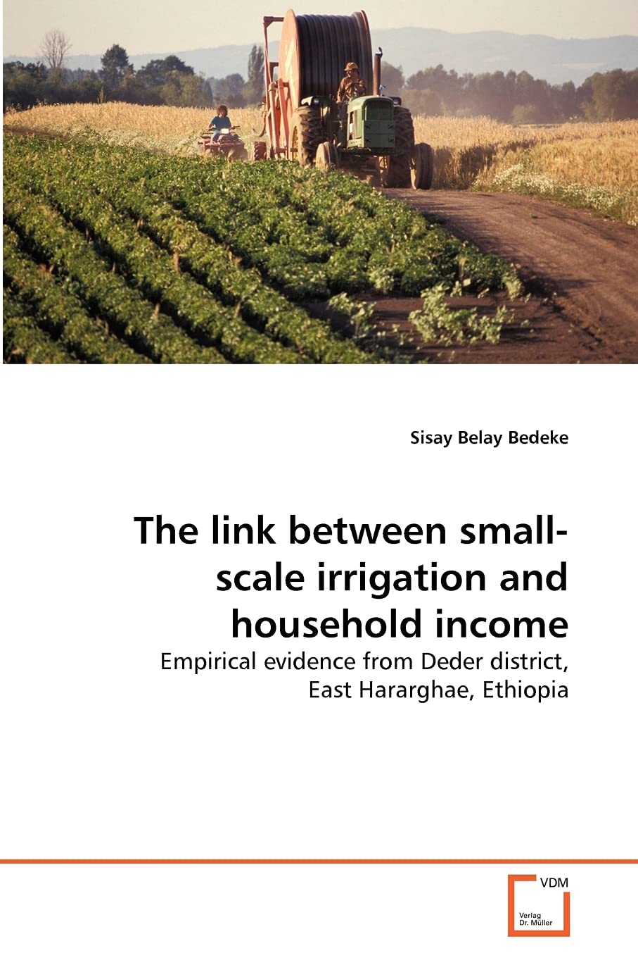 The link between small-scale irrigation and household income: Empirical evidence from Deder district, East Hararghae, Ethiopia