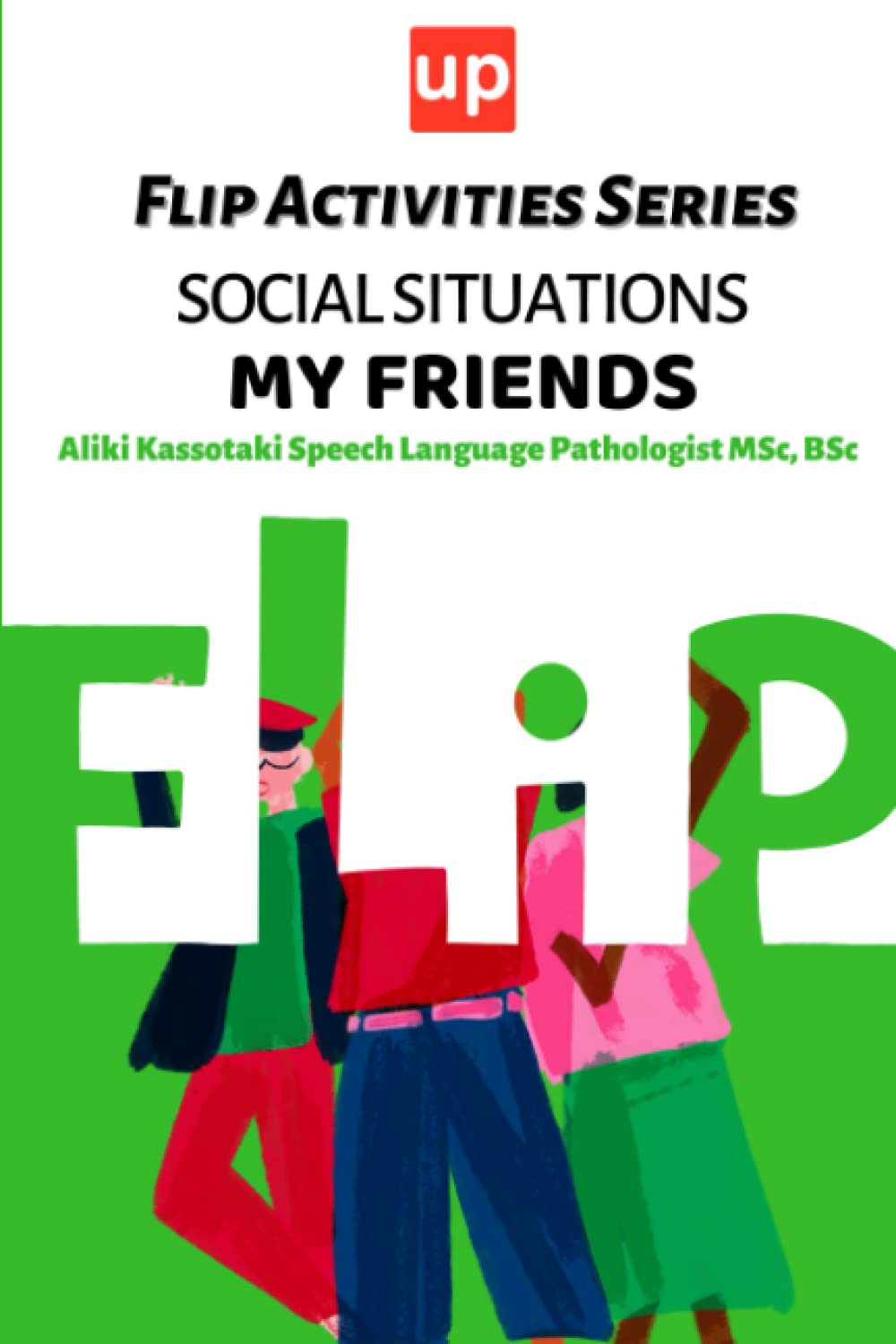 Social Situations – My Friends | Flip Activities Series (Flip Book Series)