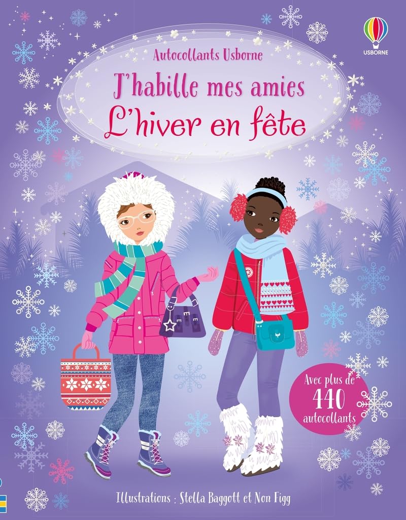 L'hiver en fête - J'habille mes amies - Dès 5 ans: Avec plus de 440 autocollants