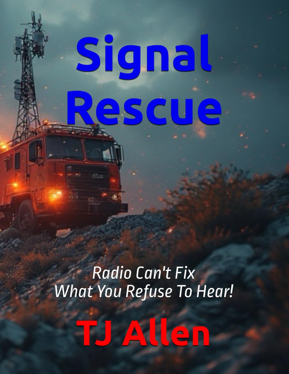 Signal Rescue: Radio Can't Fix What You Refuse To Hear!