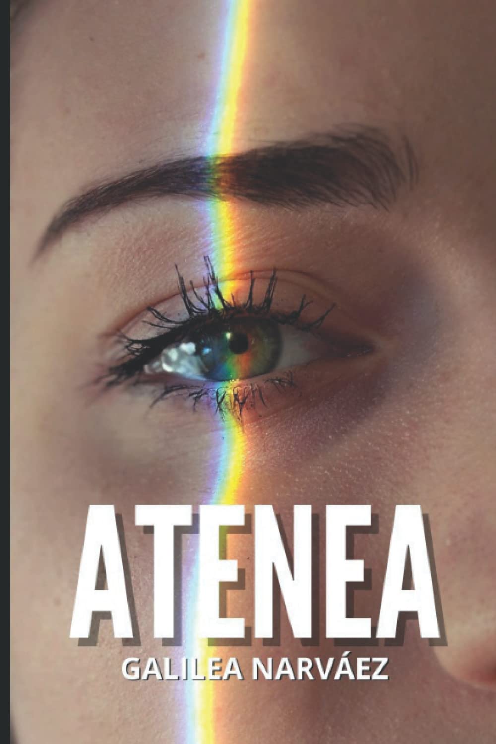 ATENEA: GALILEA NÁRVAEZ (Spanish Edition)