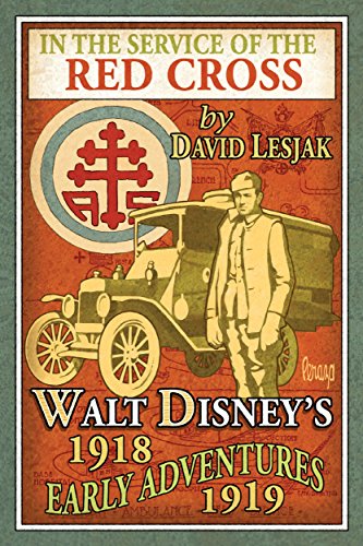 Télécharger In the Service of the Red Cross: Walt Disney's Early Adventures: 1918-1919 (English Edition) PDF Ebook En Ligne