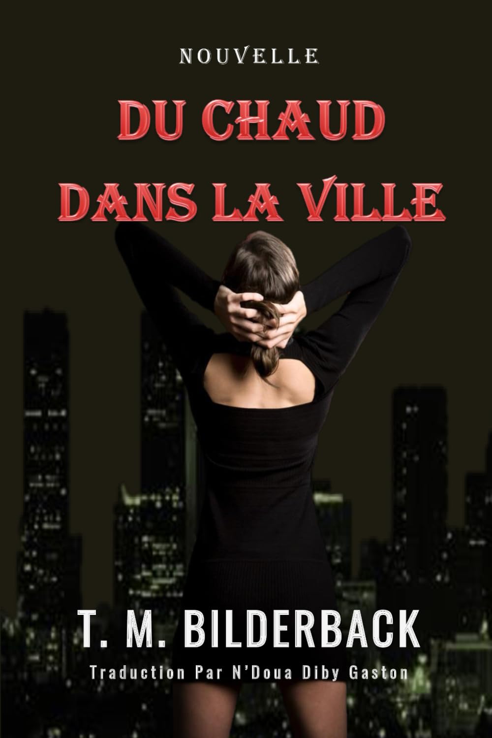 Du Chaud Dans La Ville - Nouvelle