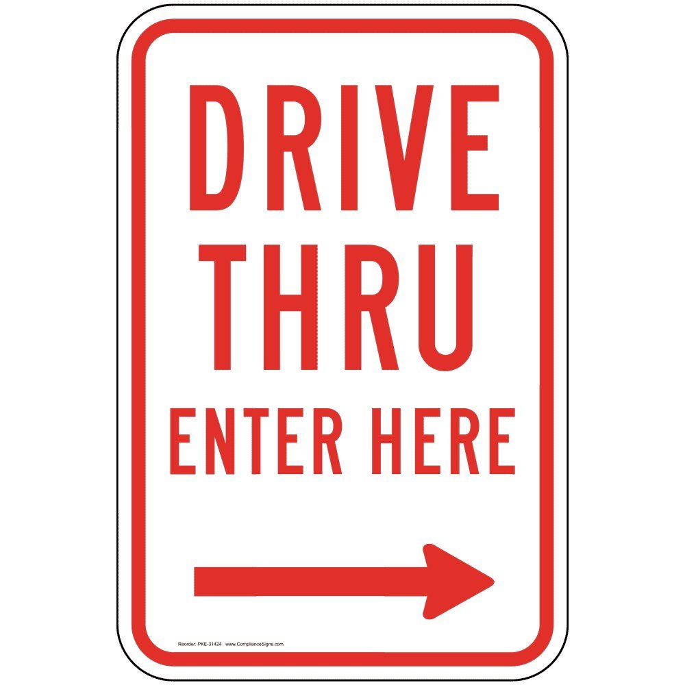 ComplianceSigns.com Drive Thru Enter Here [Right Arrow] Reflective Sign, 18x12 inch with Center Holes on 80 mil Aluminum