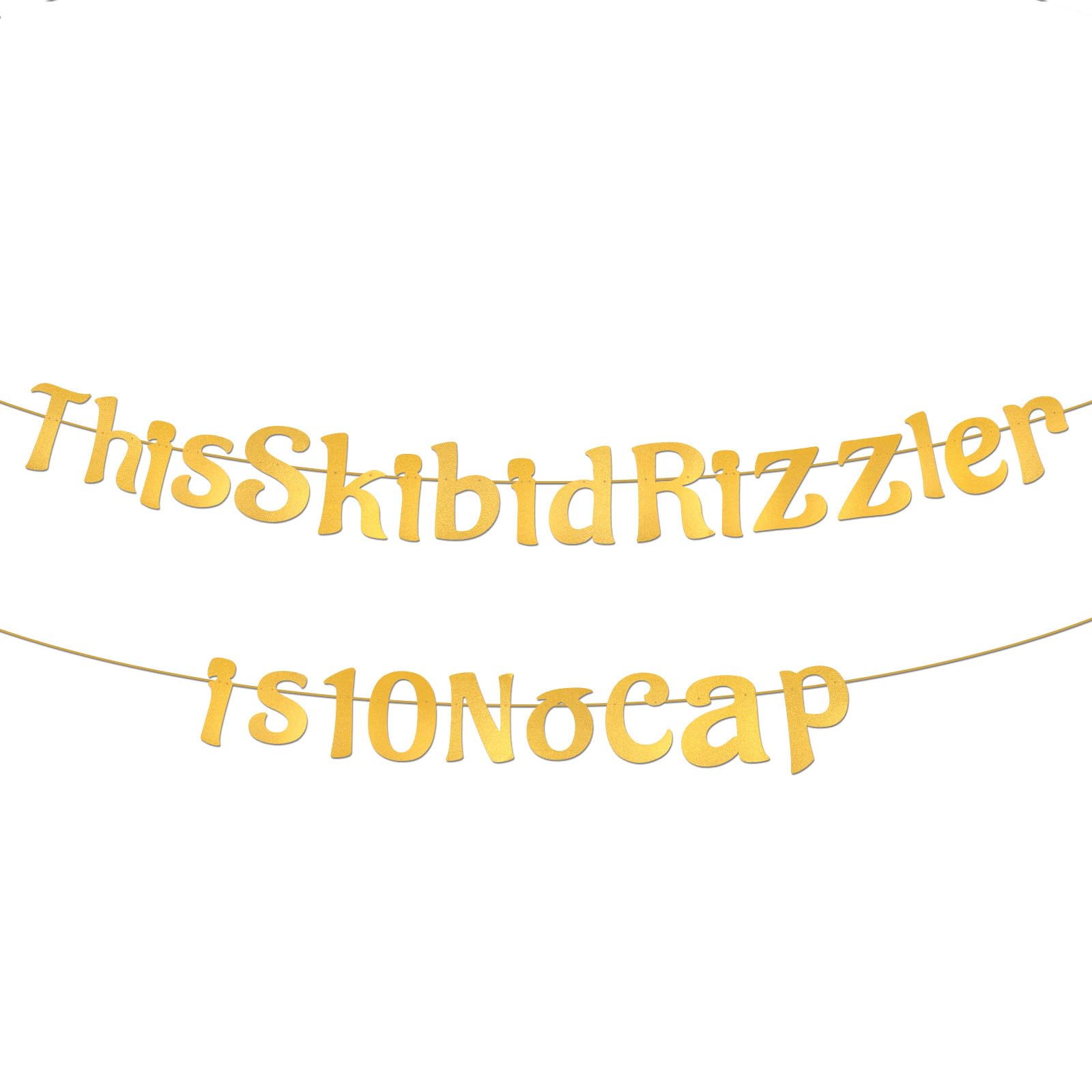 This Skibidi Rizzler is 10 No Cap Banner, Pre-Strung Gold Glitter 10th Birthday Decorations for Boys & Teen Birthday Celebration Supplies