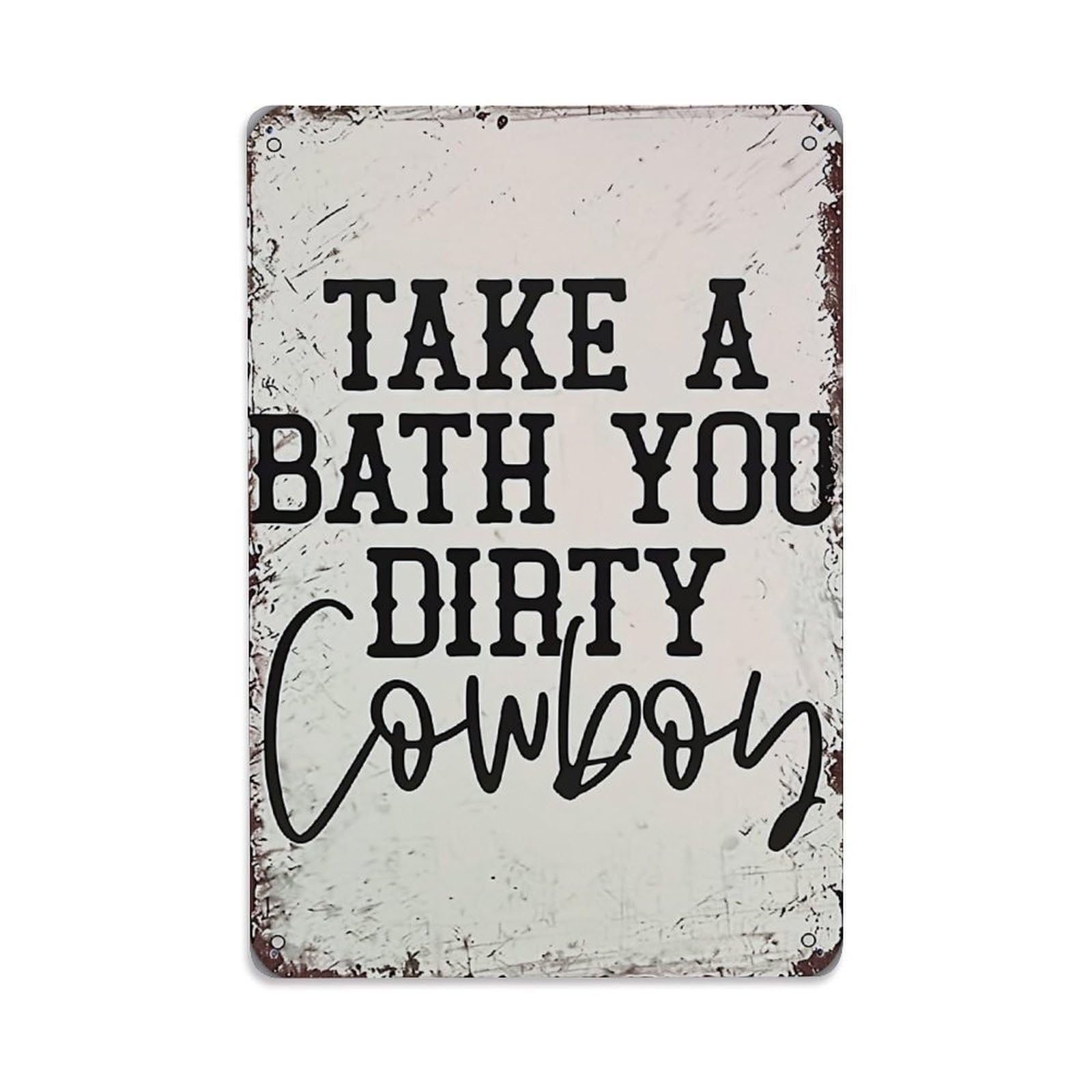 Jdfenggu Vintage Take A Bath You Dirty Cowboy Retro Metal Tin Sign, Metal Poster For Bar, Home, Man Cave, Kitchen, Laundry Room Art Decor 8X12 Inch
