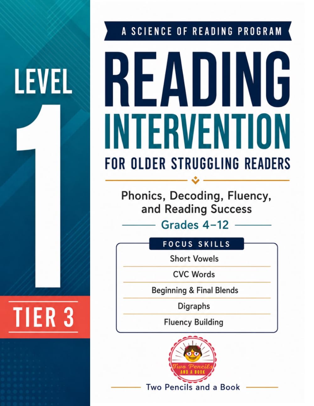 Reading Intervention for Older Struggling Readers: A Science of Reading Program for Phonics, Decoding, Fluency, and Reading Success (Science of ... for Older Struggling Readers - Phonics)