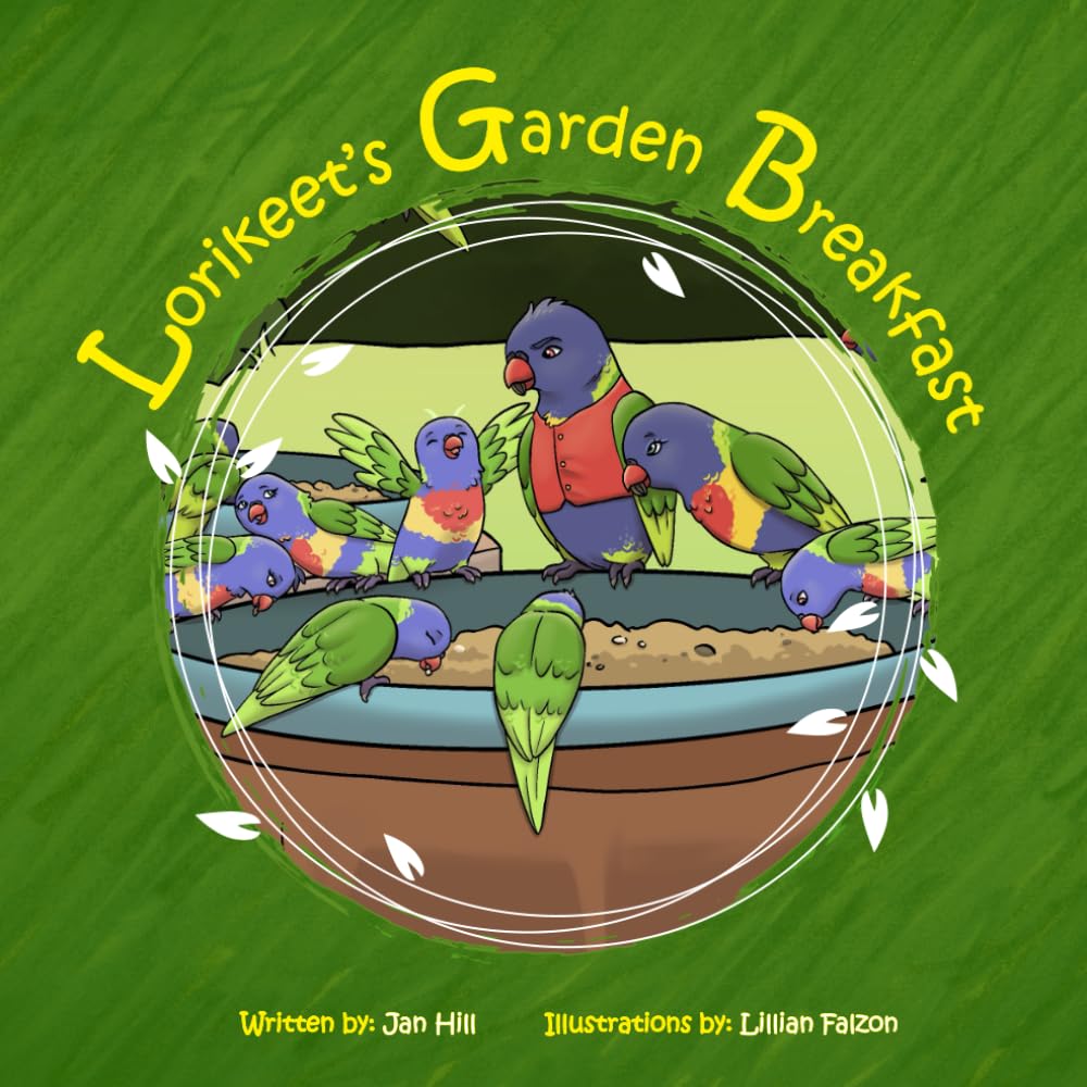 Lorikeet's Garden Breakfast (Lorikeet's Book Series)