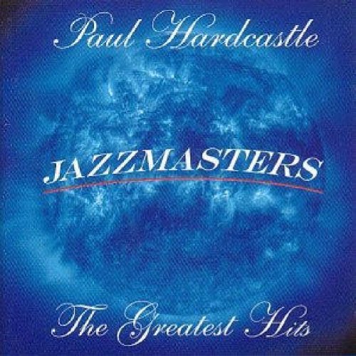 Jazzmasters: The Greatest Hits
