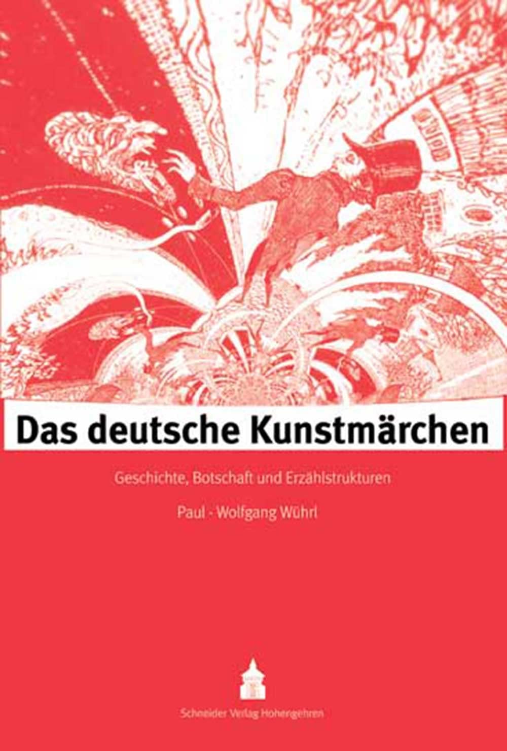 Das deutsche Kunstmärchen: Geschichte, Botschaft und Erzählstrukturen (German Edition)