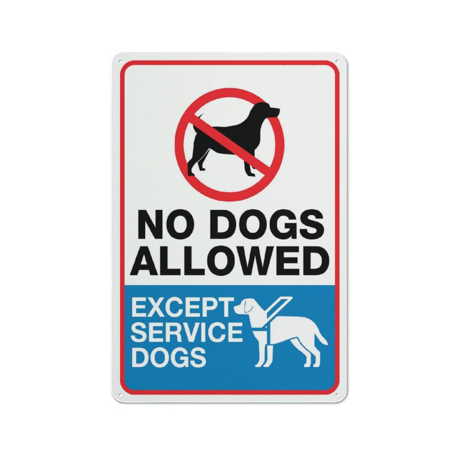 No Dogs Allowed Except Service Dogs Sign Outdoor Signs Aluminum 12X8 Inch Uv Ink Printed For House And Business