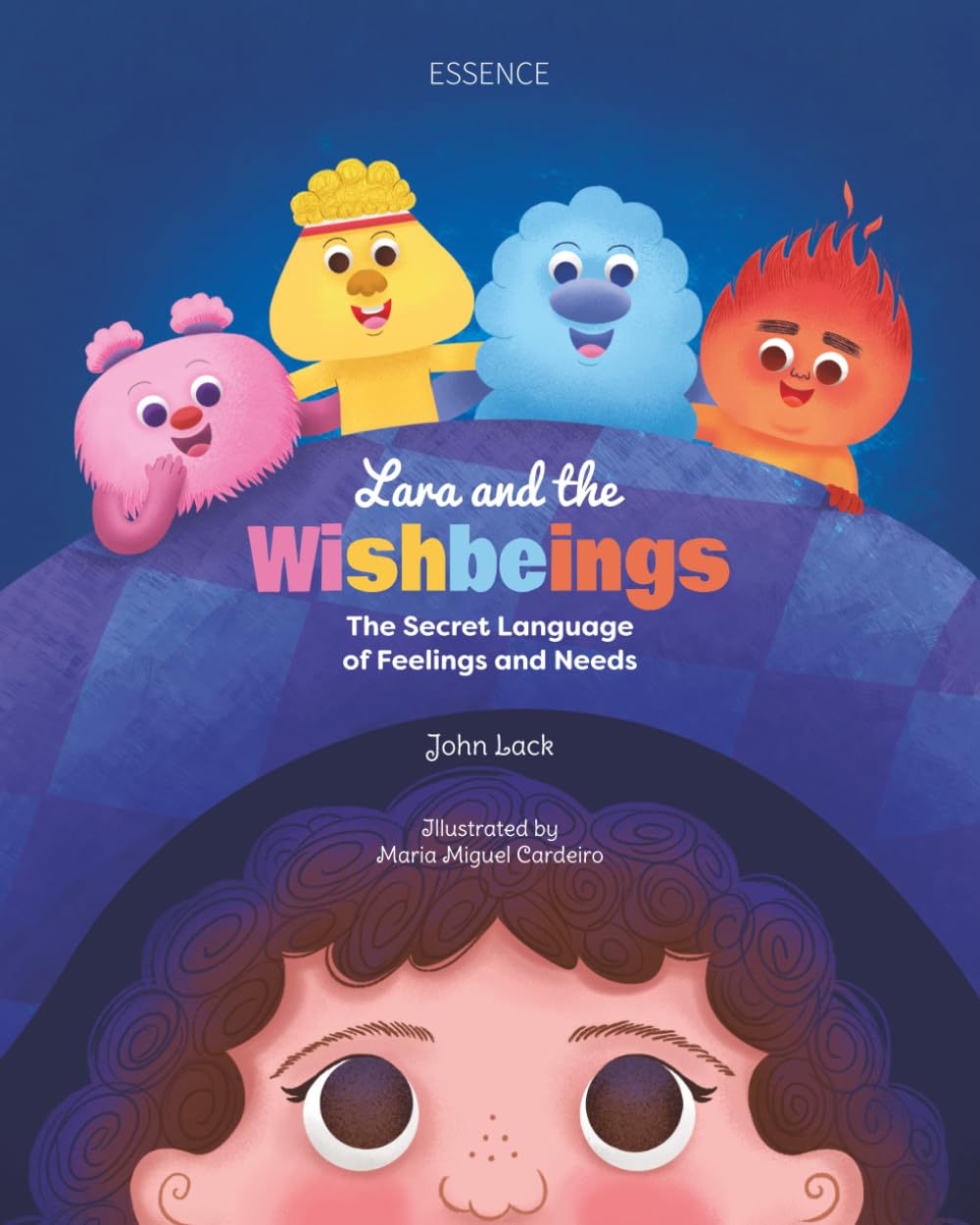 Lara and the Wishbeings: The Secret Language of Feelings and Needs (Lara's Adventures)