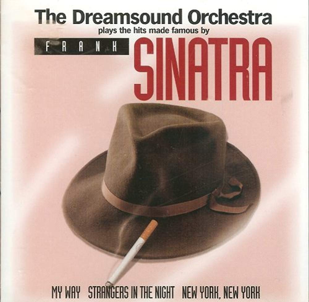 The Dreamsound Orchestra plays the hits made famous by Frank Sinatra [Audio CD] The Dreamsound Orchestra [Audio CD]