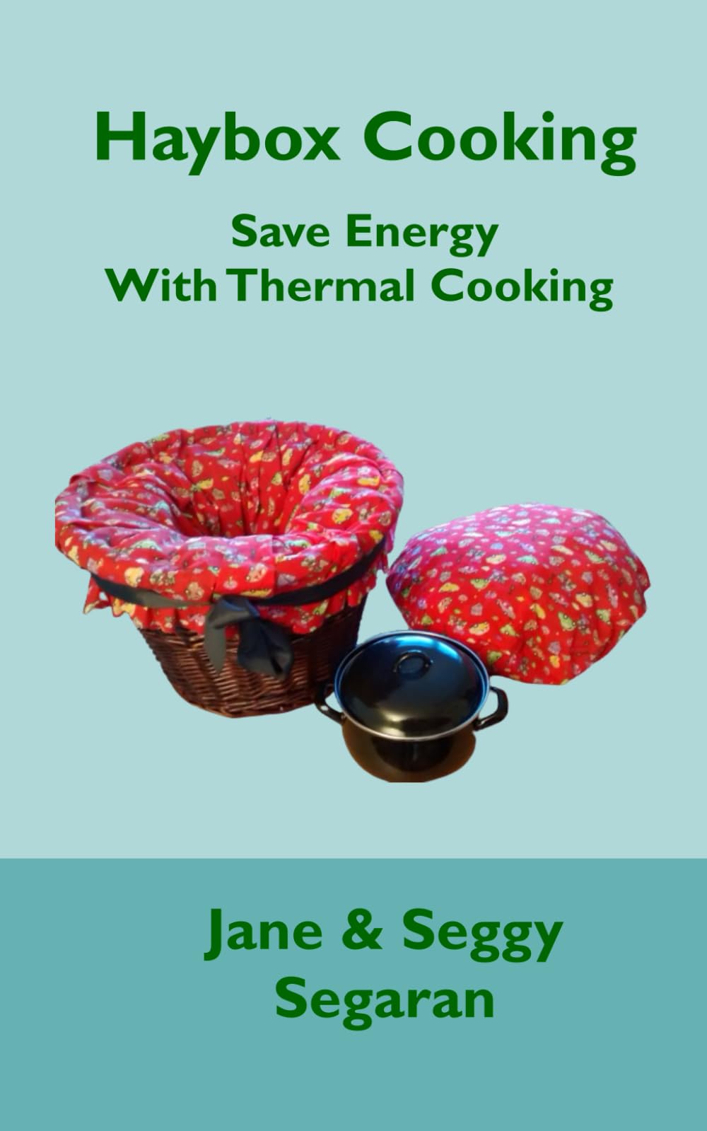 Haybox Cooking: Save Energy with Thermal Cooking
