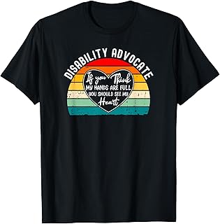 Disability Advocate Appreciation T-Shirt