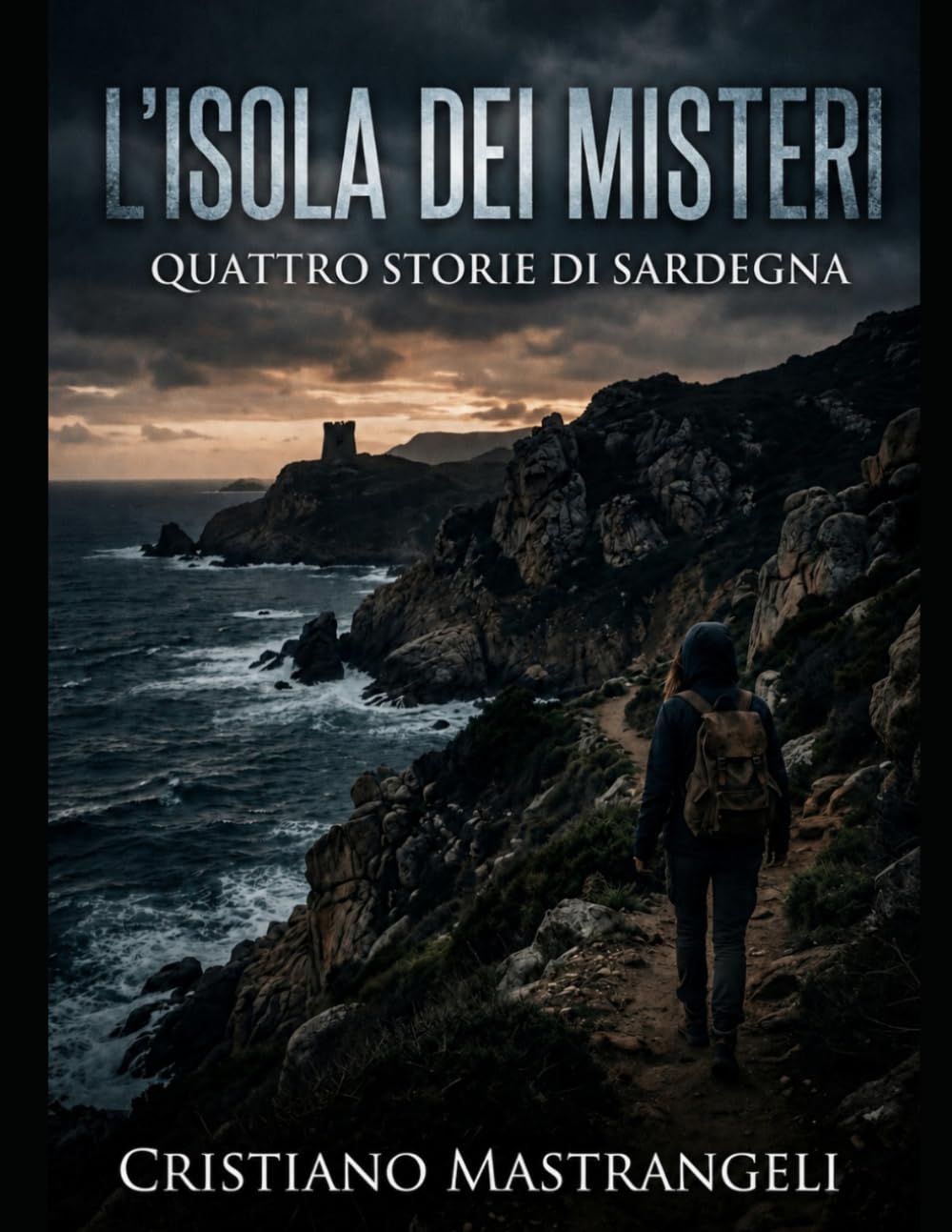 L'ISOLA DEI MISTERI: QUATTRO STORIE DI SARDEGNA