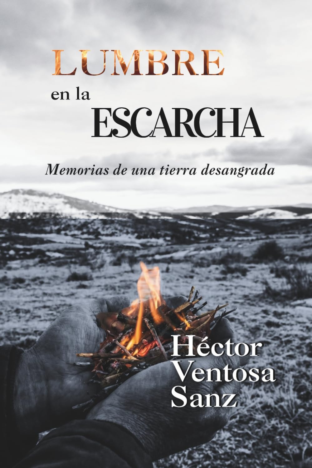 LUMBRE EN LA ESCARCHA: Memoria de una tierra desangrada: Un viaje por la historia, el olvido y la resistencia de la Soria olvidada