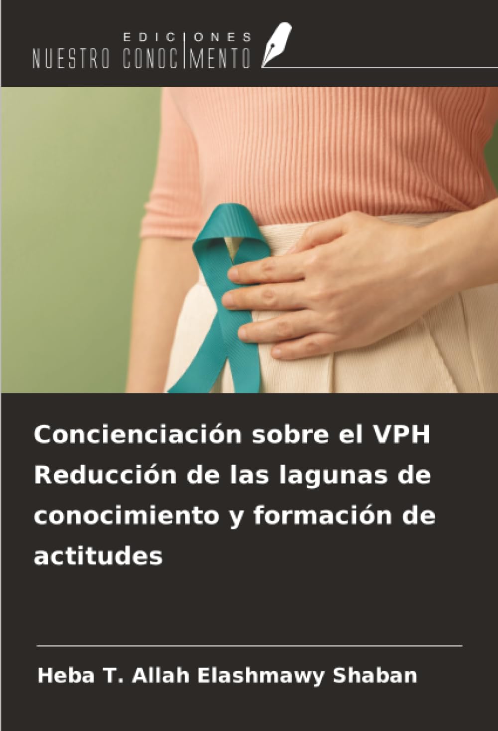 Concienciación sobre el VPH Reducción de las lagunas de conocimiento y formación de actitudes