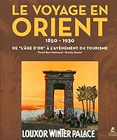 Le voyage en Orient 1850-1930 : de "l'âge d'or" à l'avènement du tourisme 2809900000 Book Cover