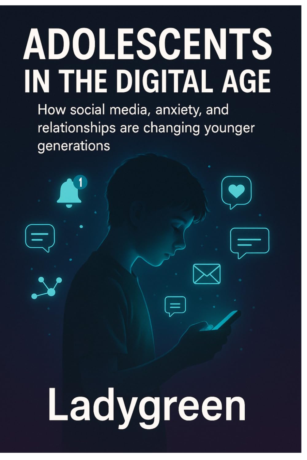 Teenagers in the Digital Age: How social media, anxiety, and relationships are changing the younger generation