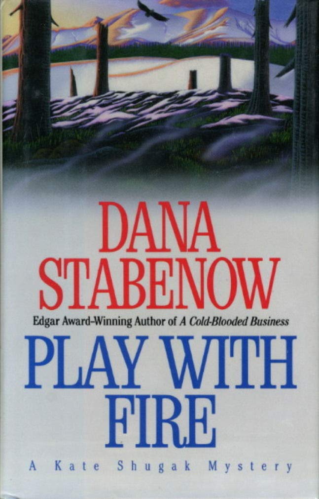 Buy Play With Fire H/c (A Kate Shugak Mystery) — BookShops.in