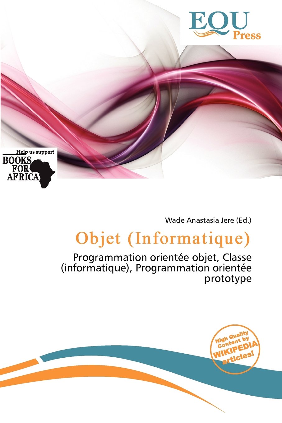 Objet (Informatique): Programmation orientée objet, Classe (informatique), Programmation orientée prototype