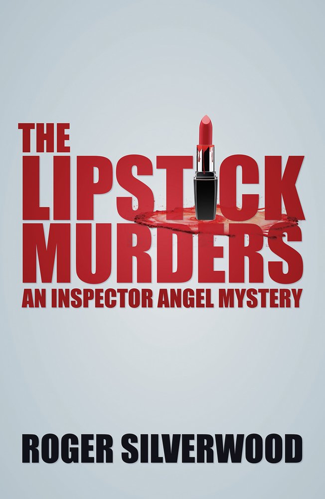 The Lipstick Murders (Inspector Angel Mystery) Silverwood, Roger
