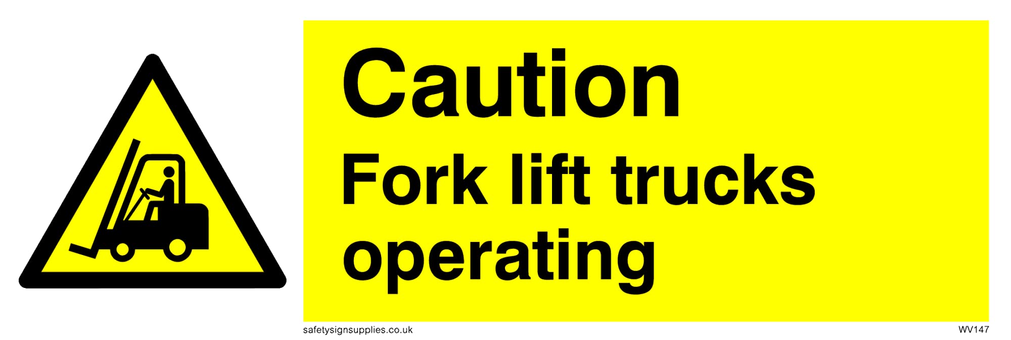 Pack of five - Caution Fork-lift Trucks Operating Sign - 150x50mm - L15