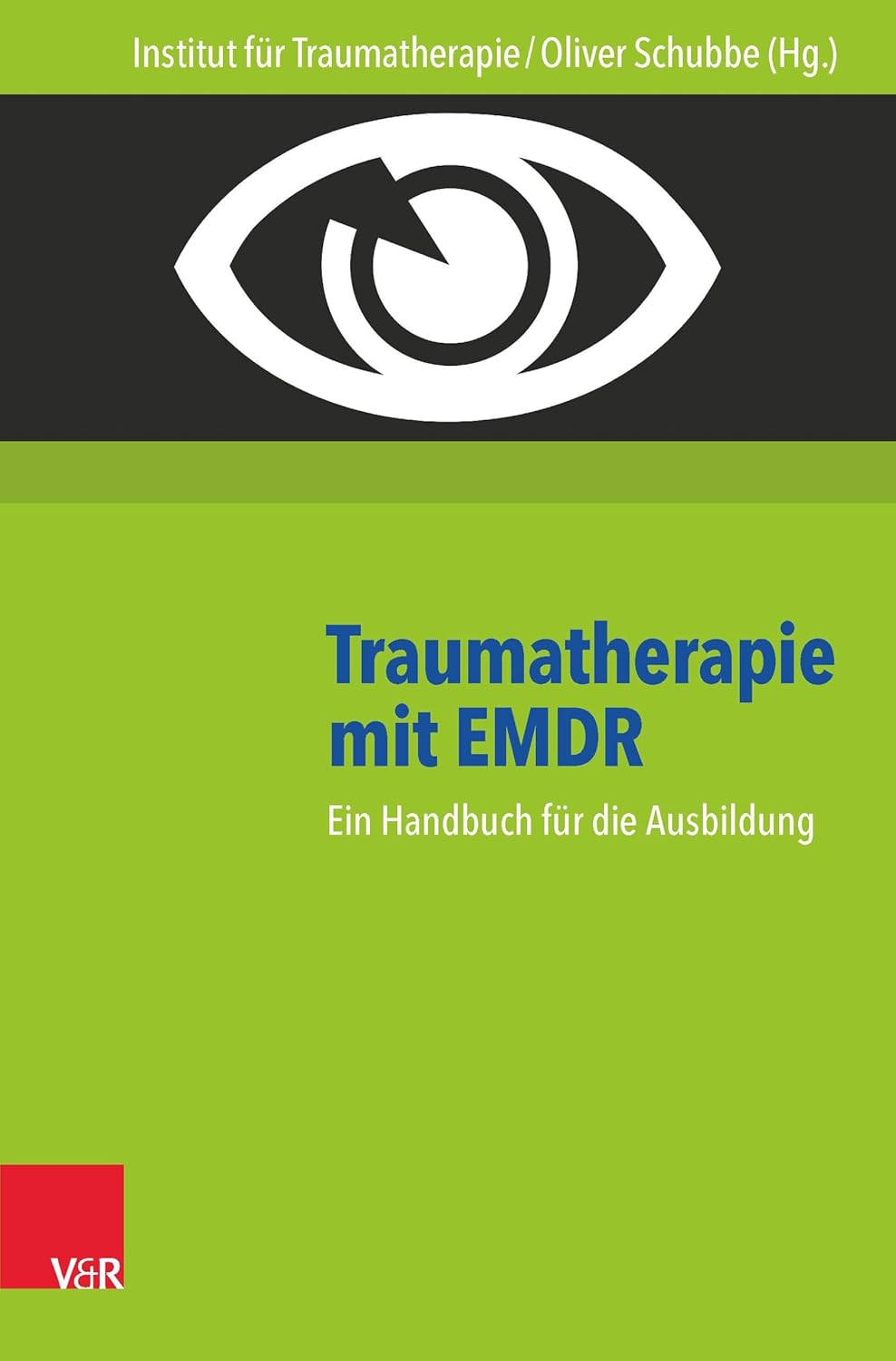 Traumatherapie Mit Emdr: Ein Handbuch Fur Die Ausbildung - Hg.inst.f.traumatherapie/Schubbe (German Edition)      Paperback – October 10, 2016