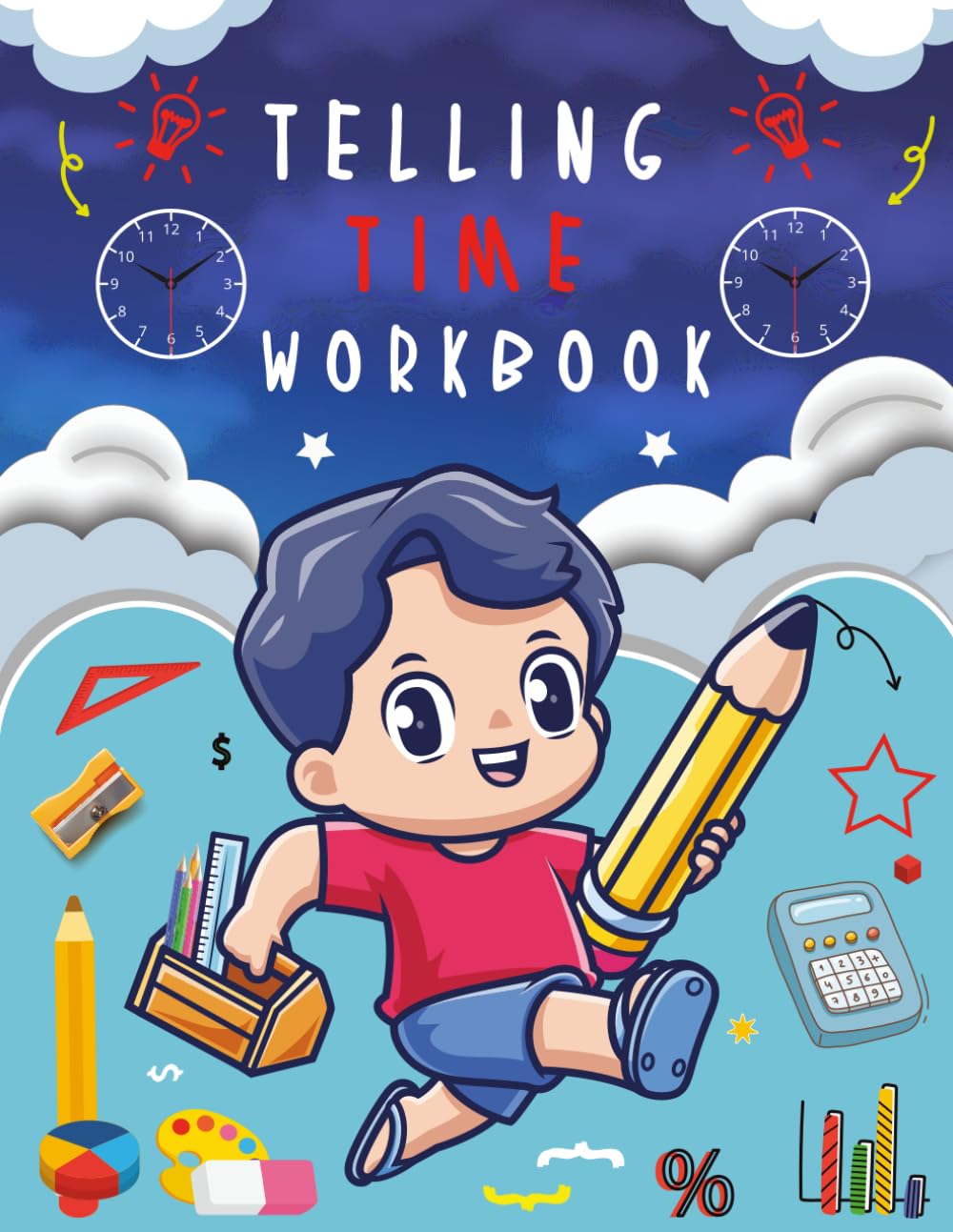 Telling Time Workbook: Educational Worksheet for Kids to Practice Reading Clocks and Understanding Hours Half Hours Quarter Hours and five minutes Concepts with Answer Key