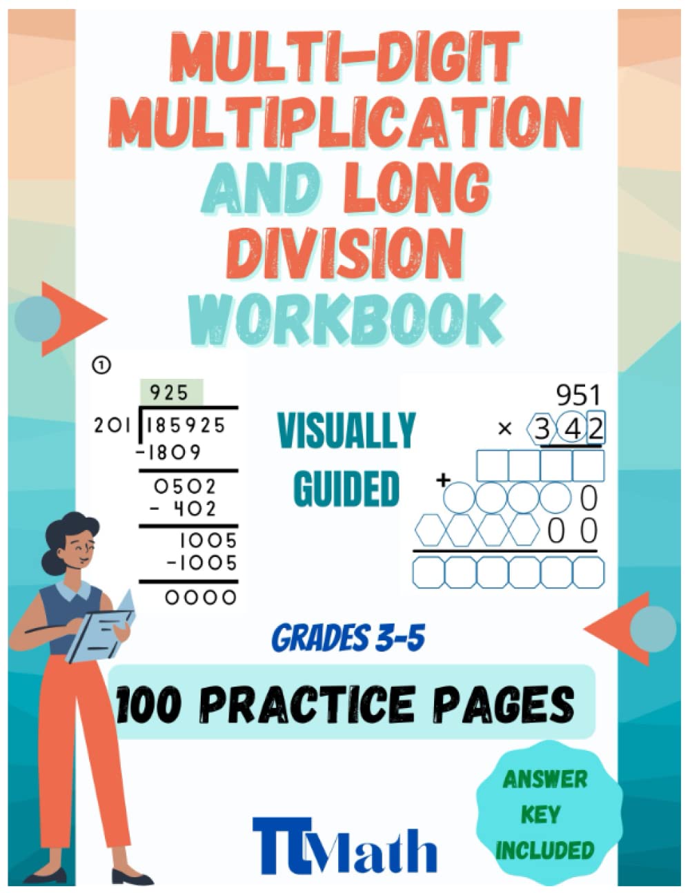 PI MATH 100 practice pages of multi-digit multiplication and Long Division Workbook Grades 3-5: Master multiplication and Long Division, Reproducible ... Guided Gridlines, Answer Key and Examples.