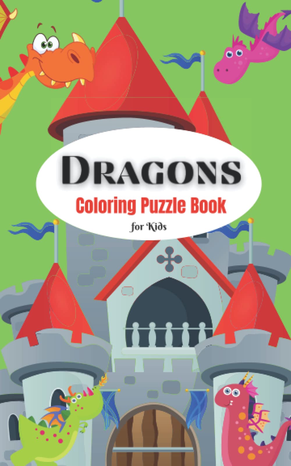 Dragons Coloring Puzzle Book for Kids: Small book of mazes, crossword, find the differences, coloring pages, and more!