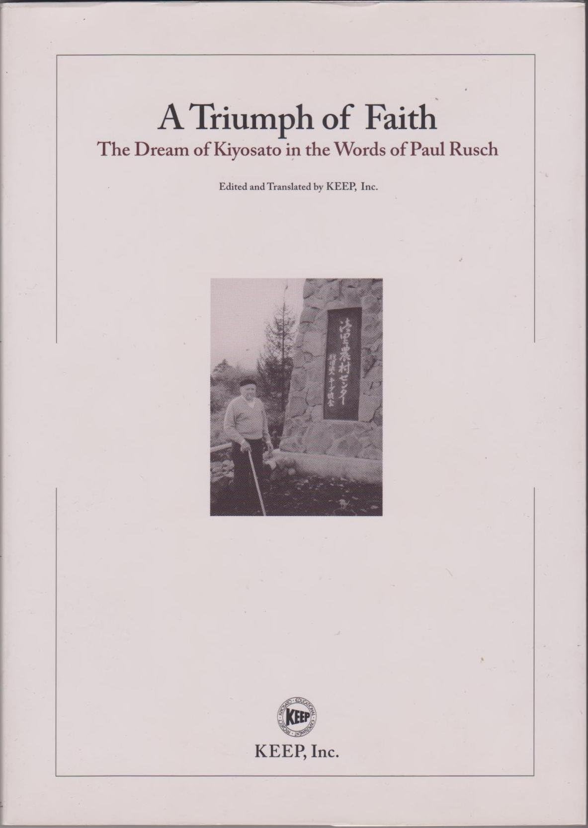 A Triumph of Faith, The Dream of Kiyosato in the Worlds of Paul Rusch