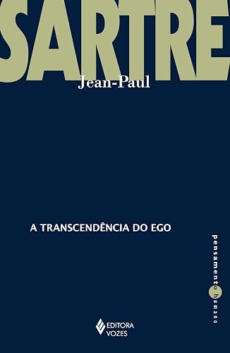 A transcendência do Ego: Esboço de uma descrição fenomenológica