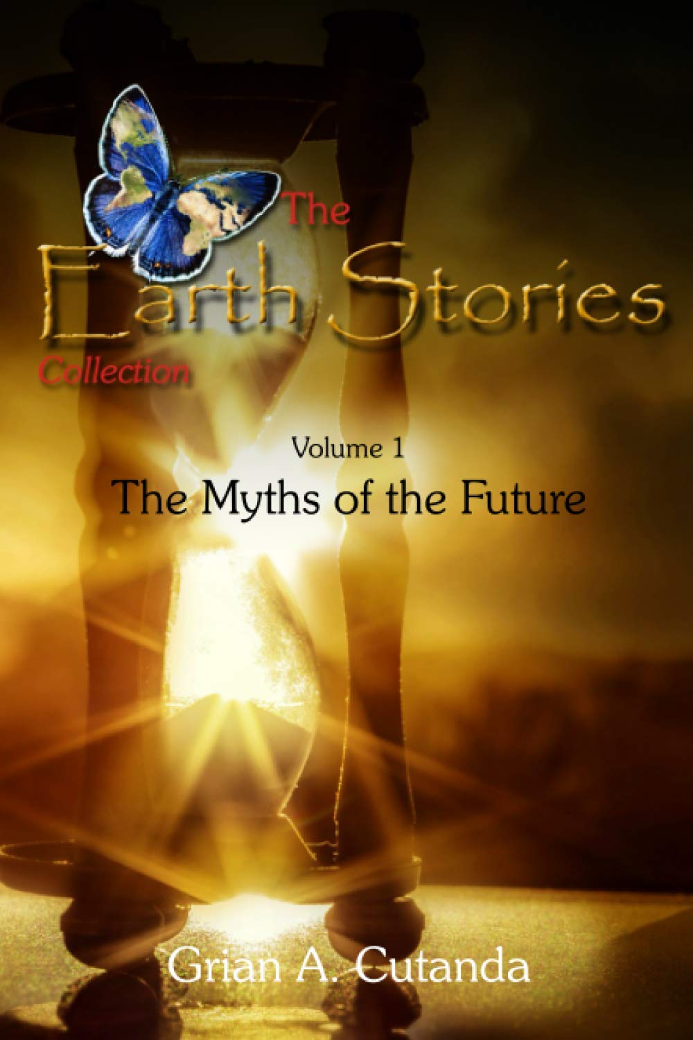 The Earth Stories Collection (Vol. 1): The Myths of the Future: 2
