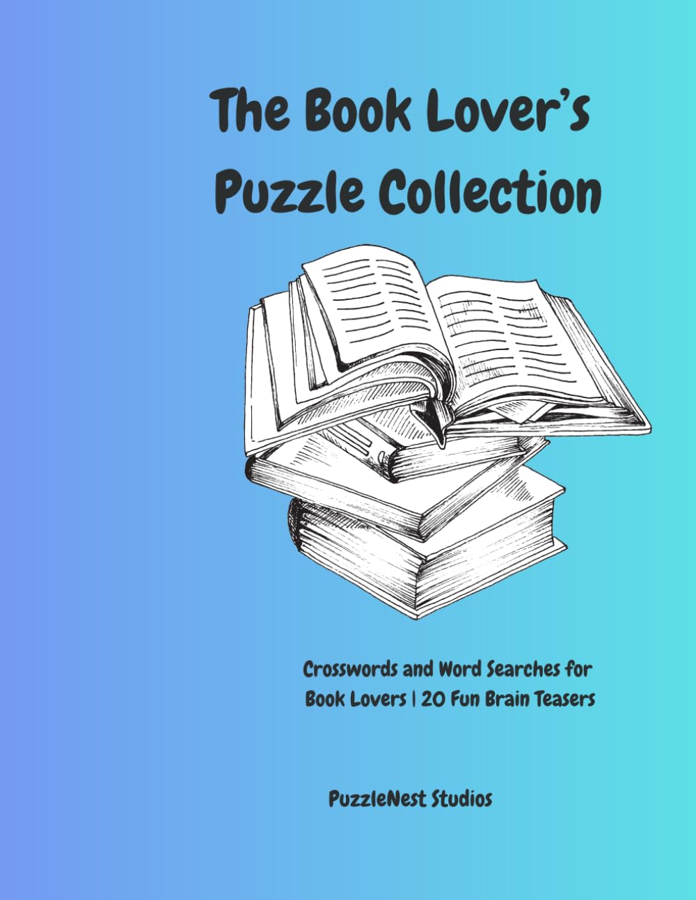 The Booklover's puzzle collection: 20 Fun Crosswords & Word Searches Inspired by Books, Reading, and Literature